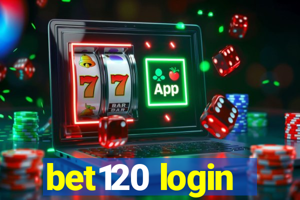 bet120 login